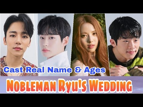 Nobleman Ryu's Wedding Korea Drama Cast Real Name & Ages || Kang In Soo, Lee Se Jin BY ShowTime