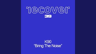 Bring The Noise (Vince Nysse Mix)