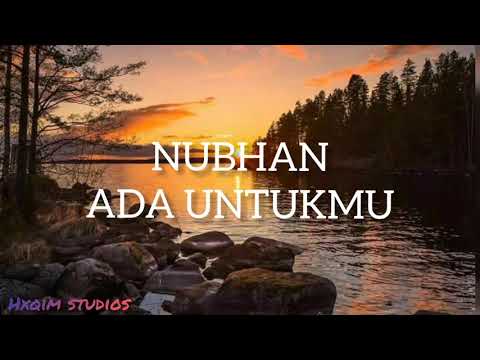 Nubhan Ahamad - Ada Untukmu (Lirik Video)