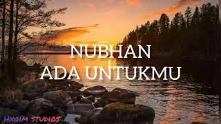 Download lagu Nubhan Ahamad - Ada Untukmu (Lirik Video) mp3