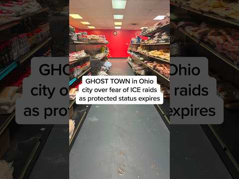 GHOST TOWN in Ohio city over fear of ICE raids as protected status expires