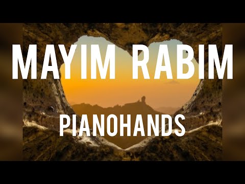 Mayim Rabim | Derech Achim | Pianohands
