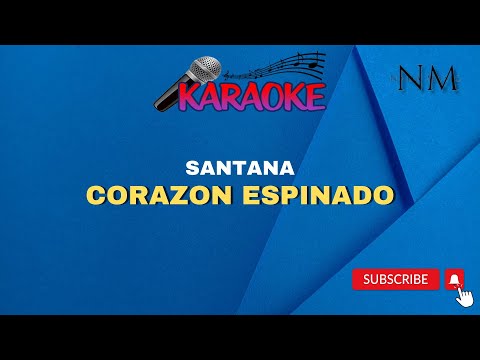 Corazon Espinado Karaoke | Santana