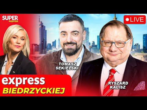 🔴 EXPRESS BIEDRZYCKIEJ | RYSZARD KALISZ, TOMASZ SEKIELSKI [NA ŻYWO]