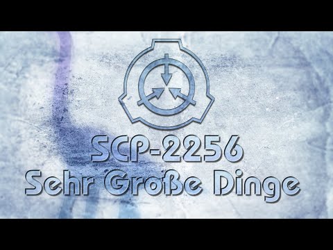 Siehst du sie am Horizont? | Sehr Große Dinge | SCP-2256 | Antimemetik