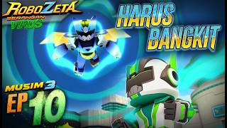 Download lagu ROBOZETA MUSIM 3 | EPISOD 10: HARUS BANGKIT mp3