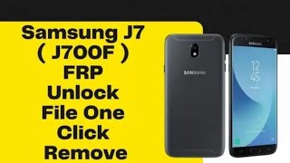 Bypass Google Account Samsung J7 SM J700F using by odin 2022 Working 100%