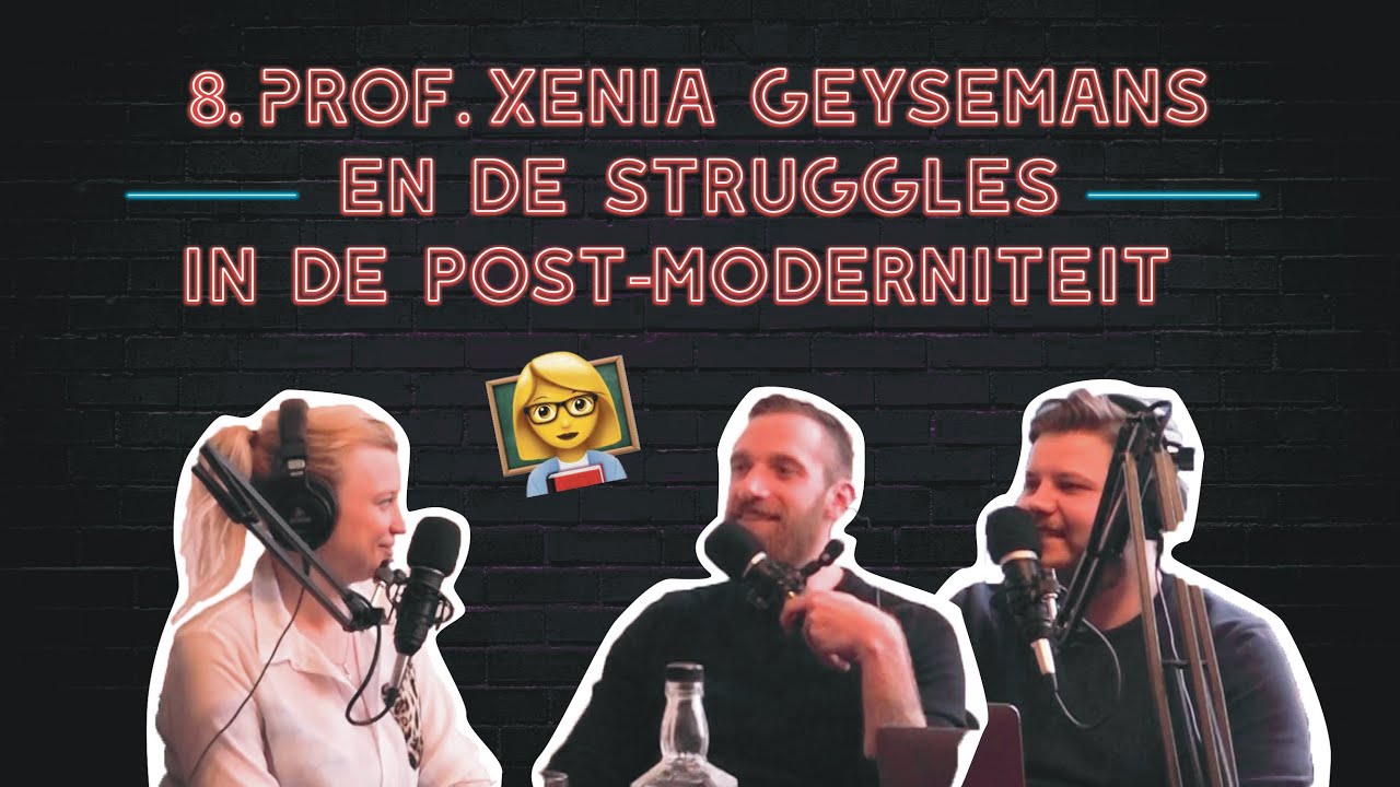 Prof. Xenia Geysemans En De Struggles In De Post-Moderniteit