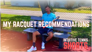 My Tennis Racquet Recommendations for the Rec Level
