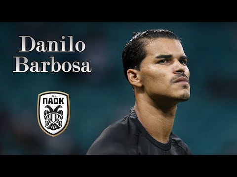 Danilo Barbosa • PAOK FC Transfer Rumour ⚪⚫