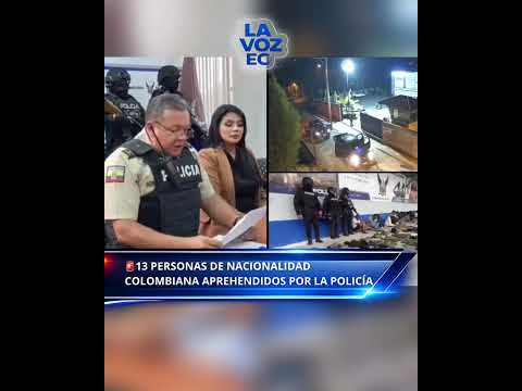 🚨 PATATE - TUNGURAHUA | 13 ciudadanos colombianos detenidos tras asalto a una industria licorera.