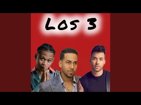 Los 3 (Romeo &amp; Prince Royse)
