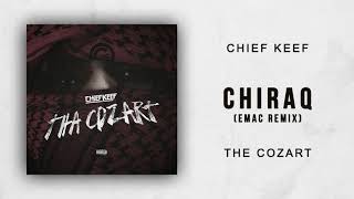 Chief Keef - Chiraq [eMac Remix] (The Cozart)