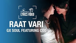 Raat Vari - GXSOUL Featuring COD - Lyrics Video | Nepali R&amp;B Pop Song
