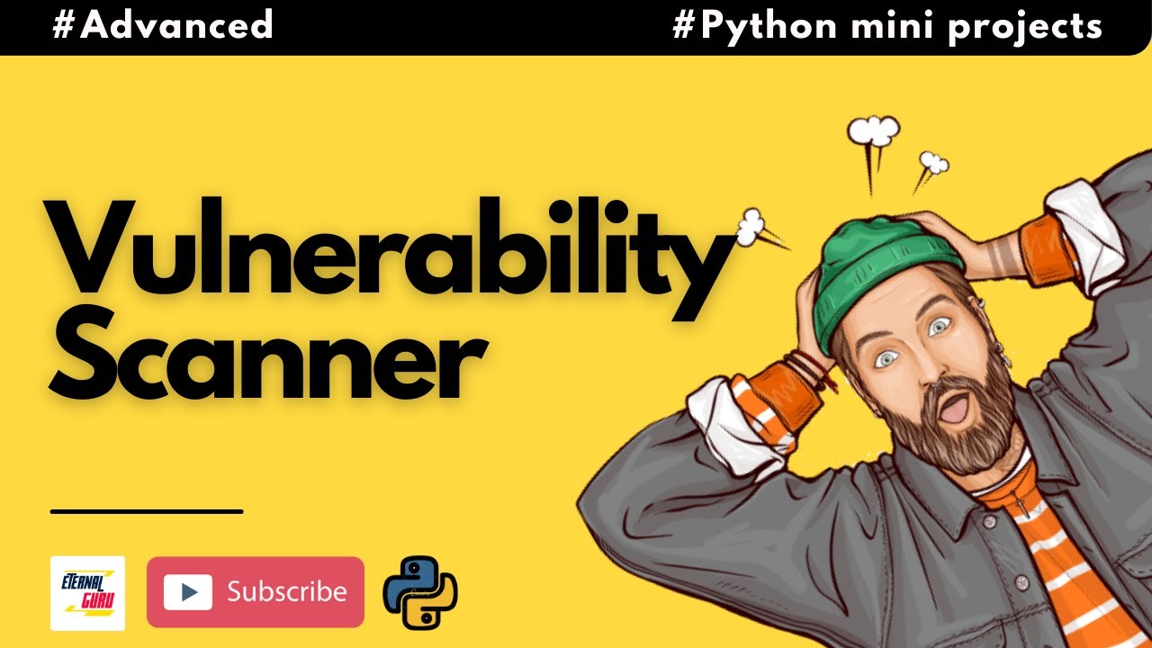 #13 Vulnerability Scanner | Advanced Python Mini Project | For Intermediate