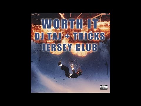 DJ Taj, Tricks - WORTH IT (Jersey Club)