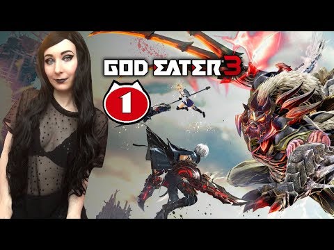 CHARACTER CREATION AND EARLY MISSIONS! - God Eater 3 PS4 Walkthrough Gameplay Part 1