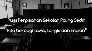 Download lagu puisi perpisahan sekolah paling sedih mp3 Download lagu puisi perpisahan sekolah paling sedih mp3