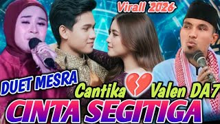 Download lagu DUET MESRA Cantika❤️Valen CINTA SEGI TIGA💘Ceramah KH KHOLIL YASIN Terbaru 2026 FULL DANGDUT & INDIA😭 mp3
