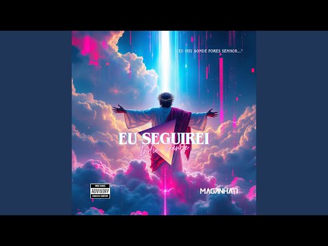Eu Seguirei (Maganhati Indie Dance Extended Version)
