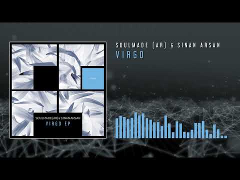 Soulmade (AR) & Sinan Arsan - Virgo