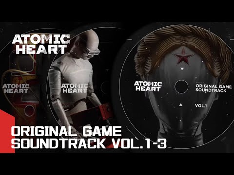 Atomic Heart (Original Game Soundtrack) Vol. 1 - 3