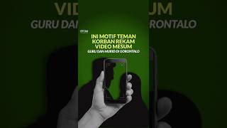 Download lagu Ini Motif Teman Korban Rekam Video Mesum Guru dan Murid di Gorontalo #short #viralvideos mp3 Download lagu Ini Motif Teman Korban Rekam Video Mesum Guru dan Murid di Gorontalo #short #viralvideos mp3