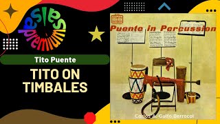 TITO ON TIMBALES por TITO PUENTE - Salsa Premium