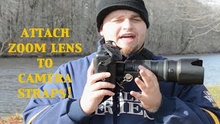 HOW TO ATTACH A ZOOM LENS TO CAMERA STRAP