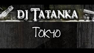 Tatanka - Tokyo (Original Mix) *High Quality*