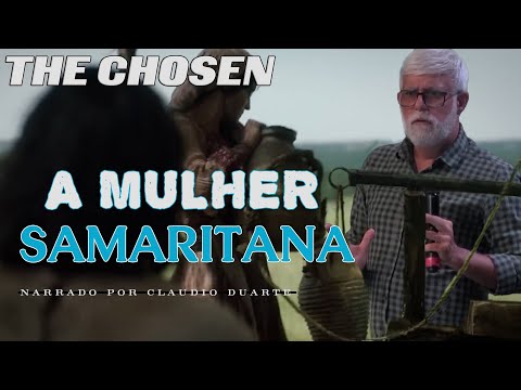 The Chosen A mulher Samaritana Pr  Claudio Duarte