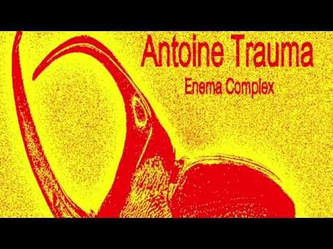 Enema Complex (by Antoine Trauma)