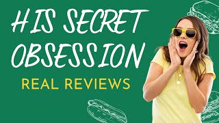 His Secret Obsession Review | Advantages of His Secret Obsession PDF - His Secret Obsession Reviews