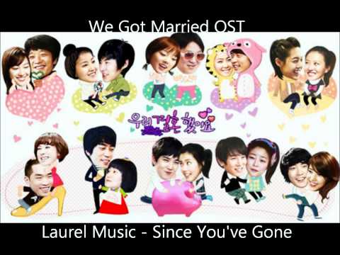 Laurel Music - Since You've Gone - We Got Married OST