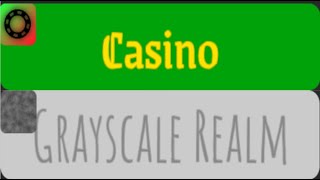 how to get grayscale realm and casino in find the chomiks 🎲🎰🏰⬜