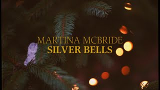 Martina McBride – Silver Bells (Official Lyric Video – Christmas Songs)