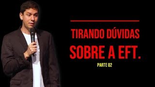 Tirando Dúvidas Sobre a EFT – Parte 2…