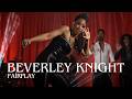 Beverley Knight, Fairplay (Live at The Porchester Hall) - Originally recorded by Soul II Soul