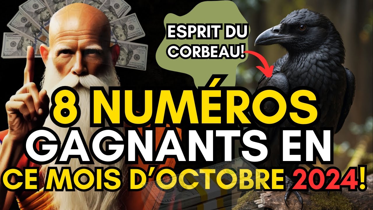 8 Chiffres Chanceux pour Transformer votre VIE en Octobre 2024!