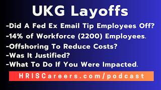 UKG Layoffs: Fed Ex Email, Timing, Leverage Your Skill Set And How We Can Help