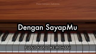 Download lagu Dengan SayapMu - Sari Simorangkir | Piano Karaoke Rohani mp3