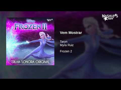 "Vem Mostrar" - Taryn Szpilman ft. Myra Ruiz (De "Frozen 2"/Apenas Áudio)