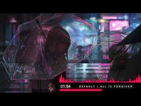 Default | All is Forgiven [| Nightcore |]
