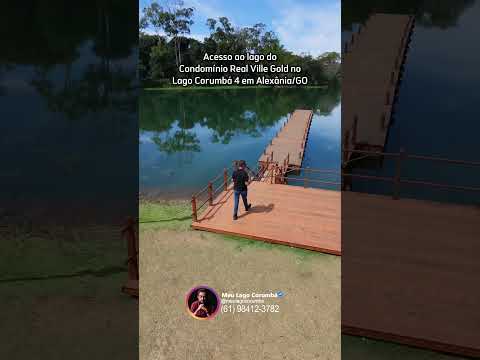 Acesso ao lago doCondomínio Real Ville Gold no Lago Corumbá 4 em Alexânia/GO