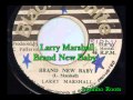 Larry Marshall - Brand New Baby