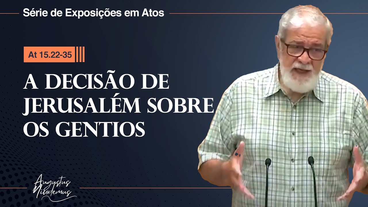 41. A decisão de Jerusalém sobre os gentios (At 15.22-35)