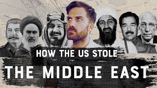 How The U.S. Stole the Middle East