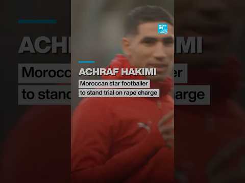 Moroccan star footballer Hakimi to stand trial on rape charge