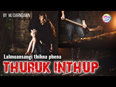 Lalmuansangi thihna phena thuruk inthup chu le!