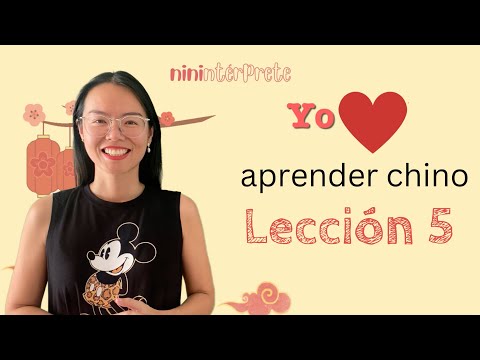 Aprender chino mandarín - Lección 5 - Chino mandarín para hispanohablantes